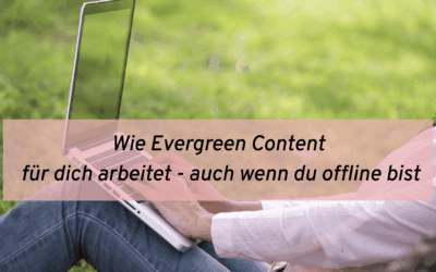 Evergreen statt Dauer-Online: Entspannt sichtbar bleiben