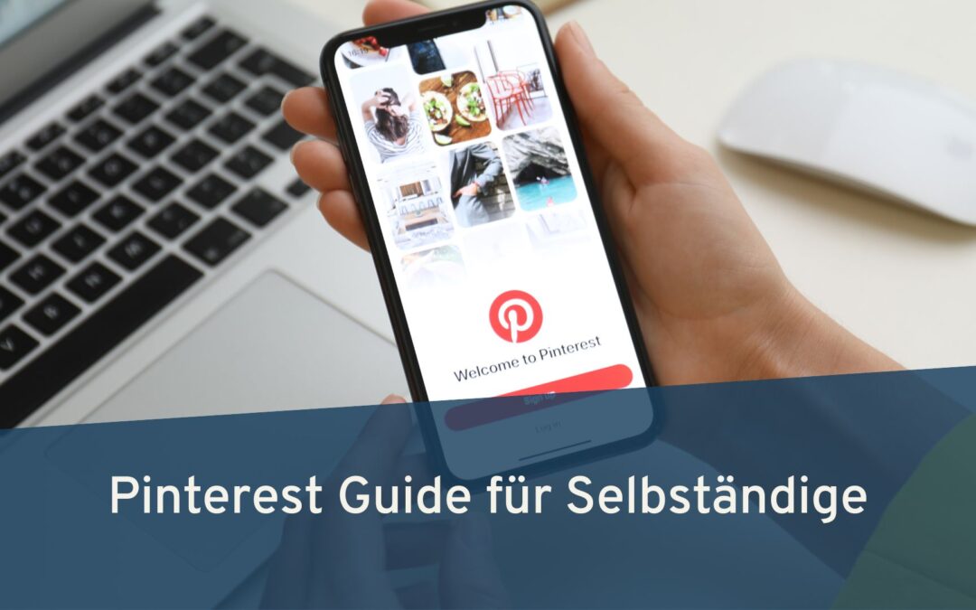 Pinterest Guide für Selbständige – sichtbar ohne Social Media
