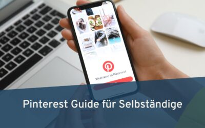 Pinterest Guide für Selbständige – sichtbar ohne Social Media