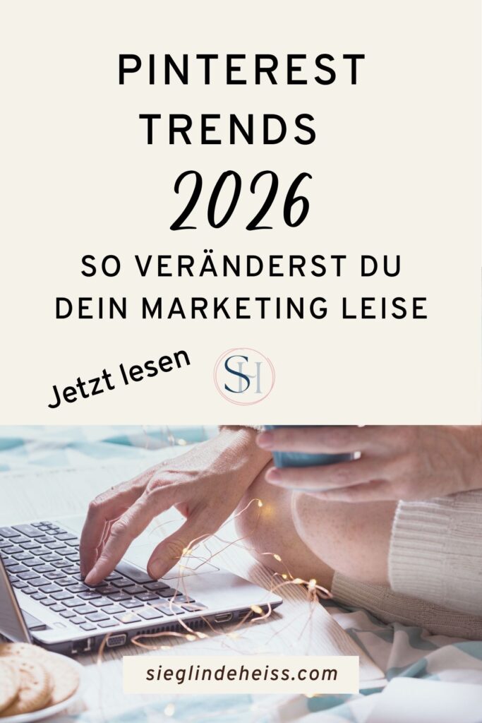 Dieser Pin zeigt dir die wichtigsten Pinterest Trends 2026 für ruhiges, nachhaltiges Marketing.