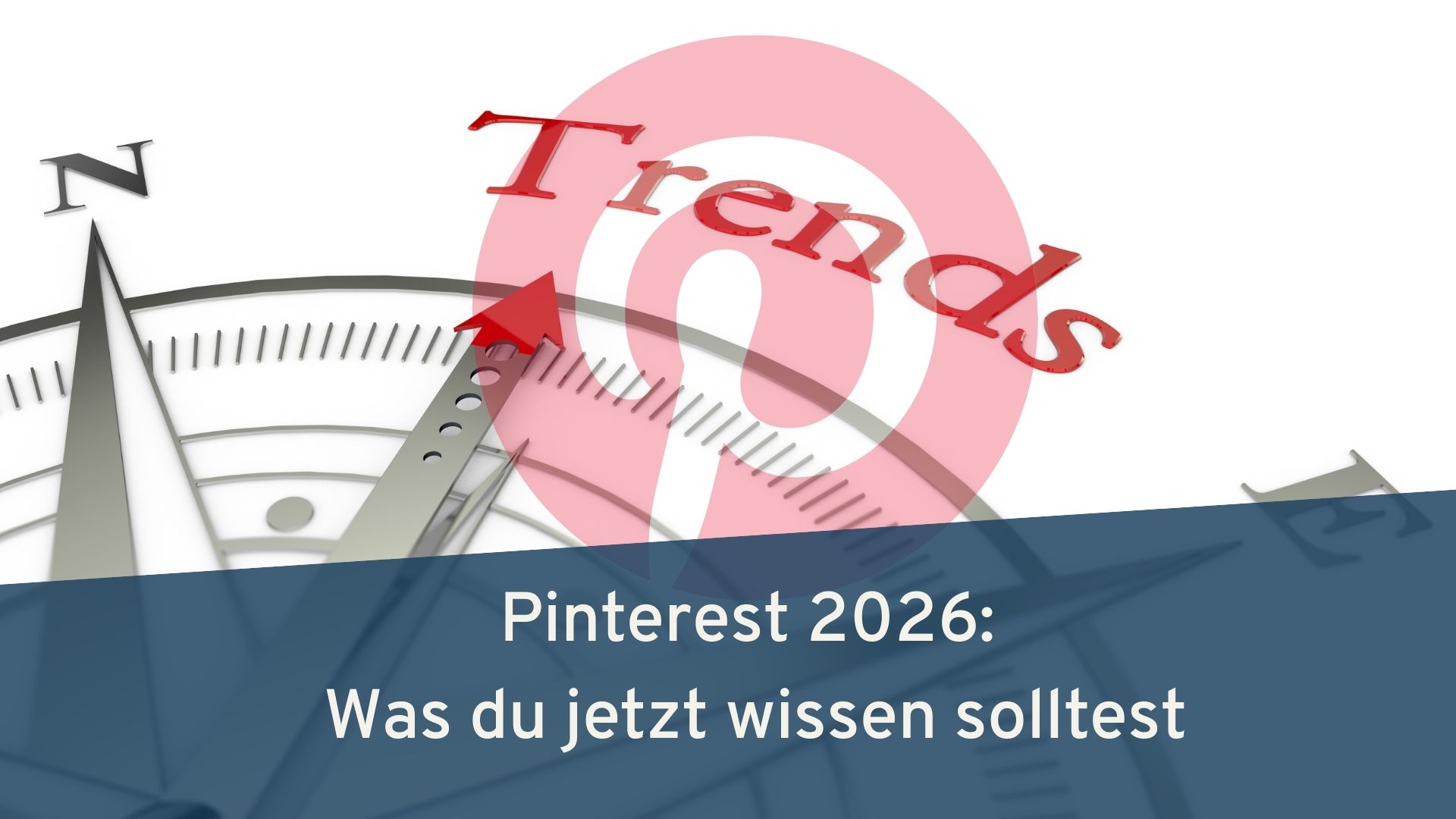 Pinterest Trends 2026 Kompass der auf Pinterest Trends hinweist