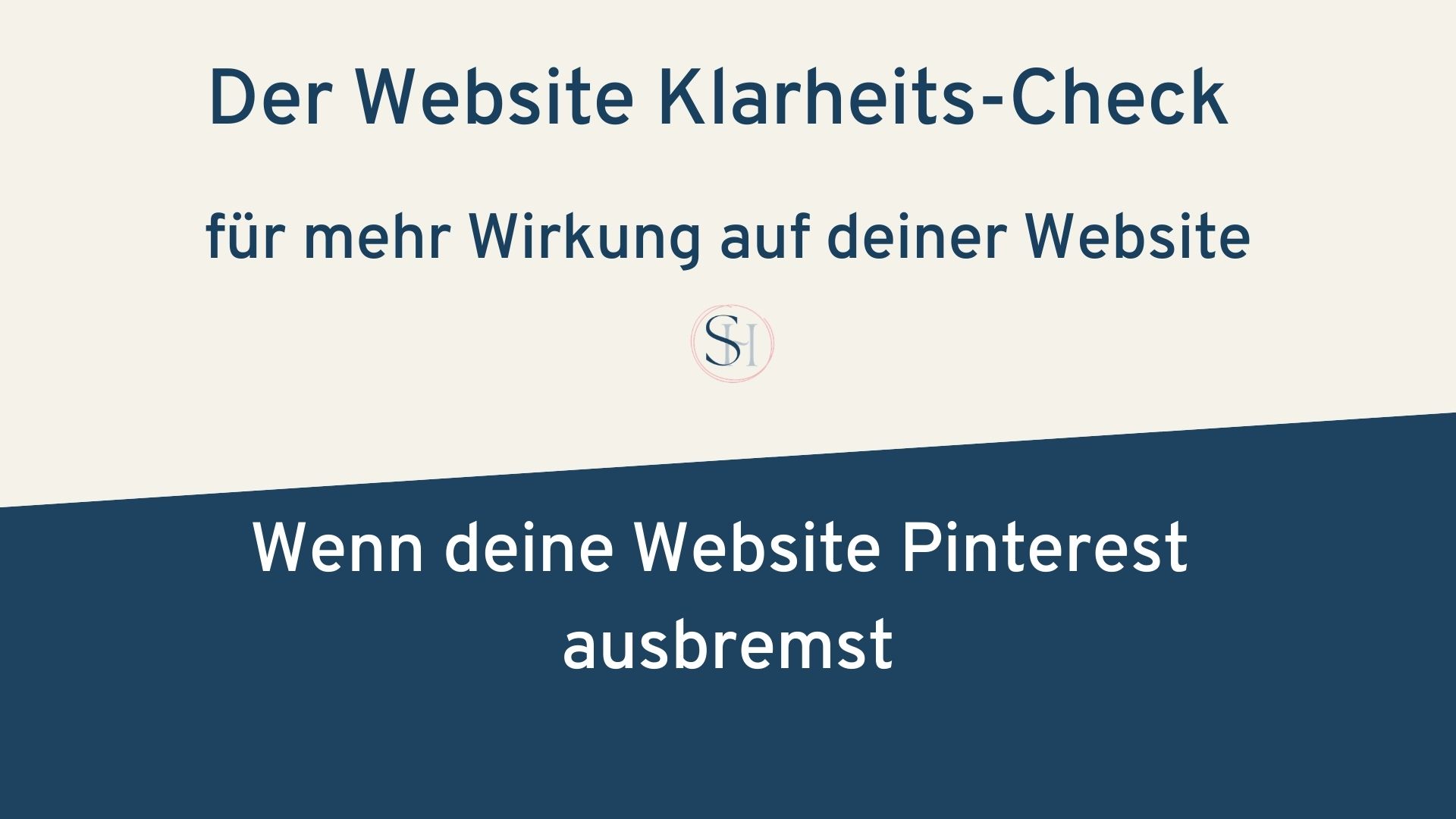 Headerbild zum Blogartikel über den Website Klarheits-Check: Wenn deine Website Pinterest ausbremst